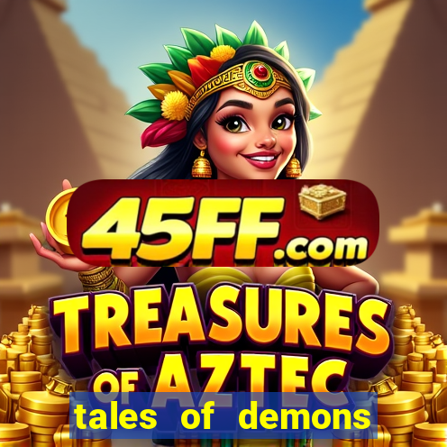 tales of demons and gods saikai